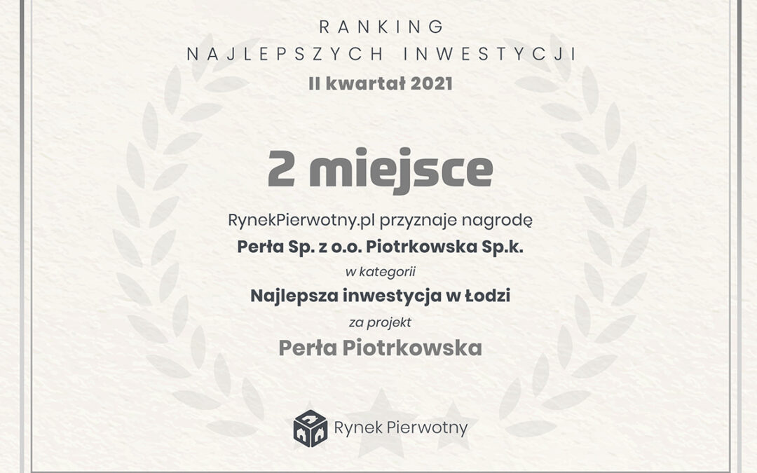 2 miejsce w kategorii najlepsza inwestycja w Łodzi